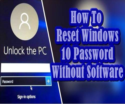How To Reset Windows 10 Password Without Software Feature Image