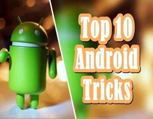 Top 10 Android Tricks Feature Image