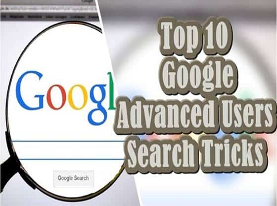 Top 10 Google Advanced Users Search Tricks Featured Image
